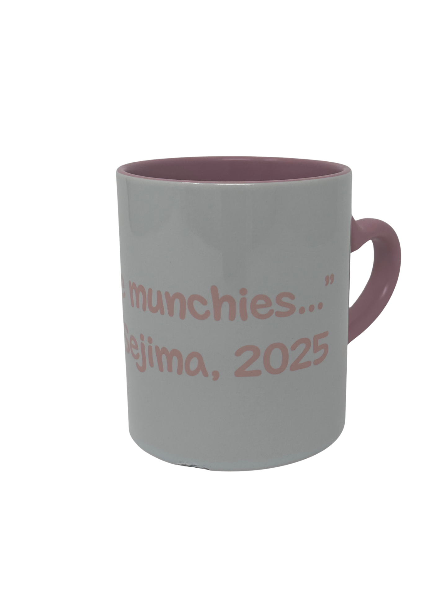 "I've got the munchies" mug