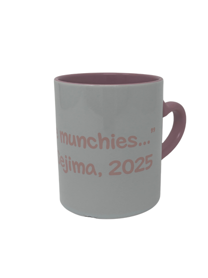 "I've got the munchies" mug